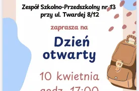 Plakat informujący o Dniu Otwartym w Zespole Szkolno-Przedszkolnym nr 13 przy ul. Twardej 8/12. Ogłoszenie skierowane do rodziców dzieci z niedosłuchem lub afazją, z podaną datą 10 kwietnia, godziną 17:00 oraz danymi kontaktowymi. Grafika utrzymana w pastelowych kolorach z ilustracją plecaka.